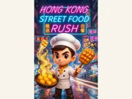 HONG KONG STREET FOOD RUSH by sumomot3 cover